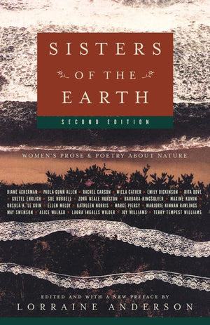 Sisters of the Earth: Women's Prose and Poetry About Nature,Used