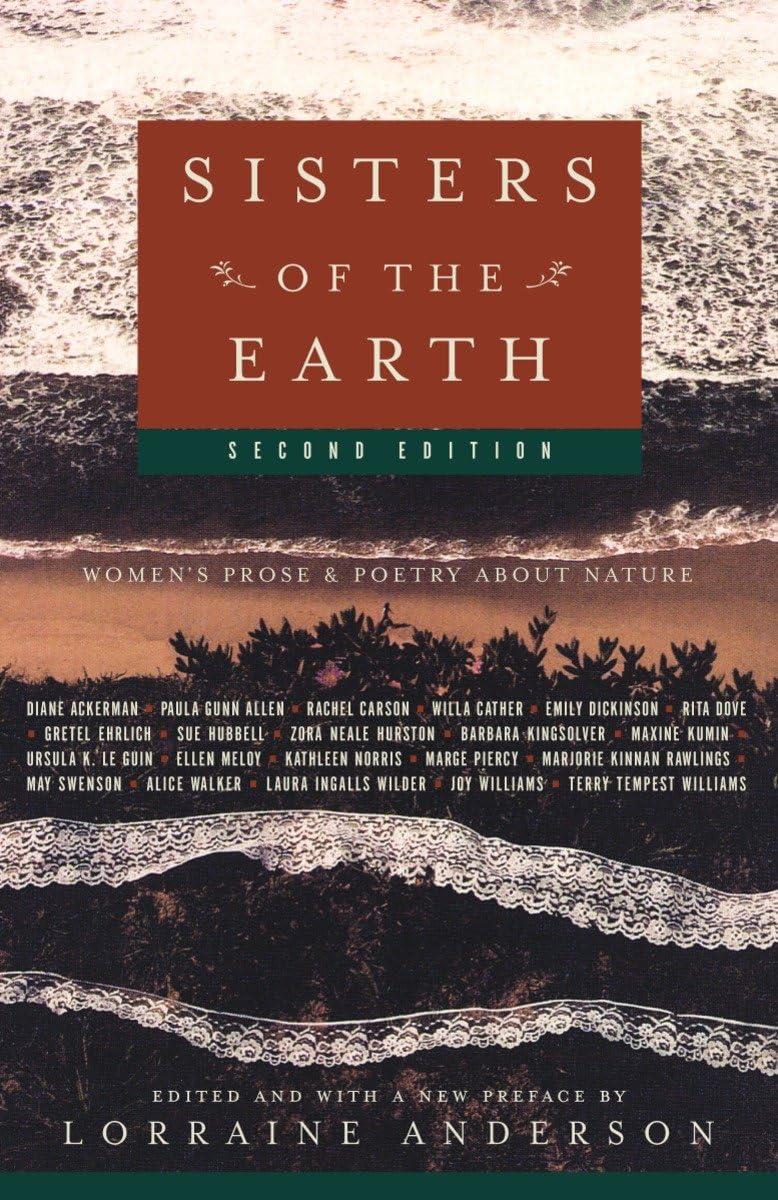 Sisters of the Earth: Women's Prose and Poetry About Nature,Used