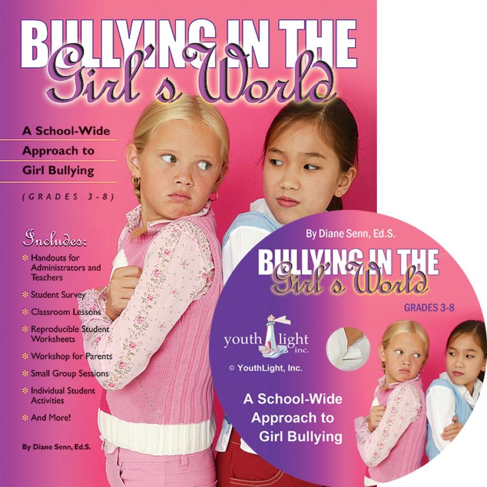 Bullying in the Girl's World: A SchoolWide Approach to Girl Bullying (Grades 38),New