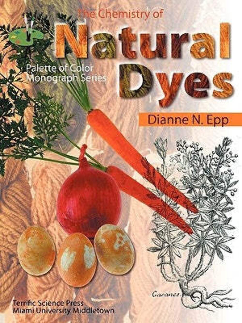 The Chemistry of Natural Dyes (Palette of Color Series),Used