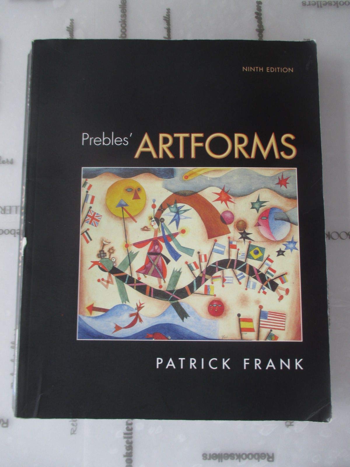 Prebles' Artforms: An Introduction to the Visual Arts,New
