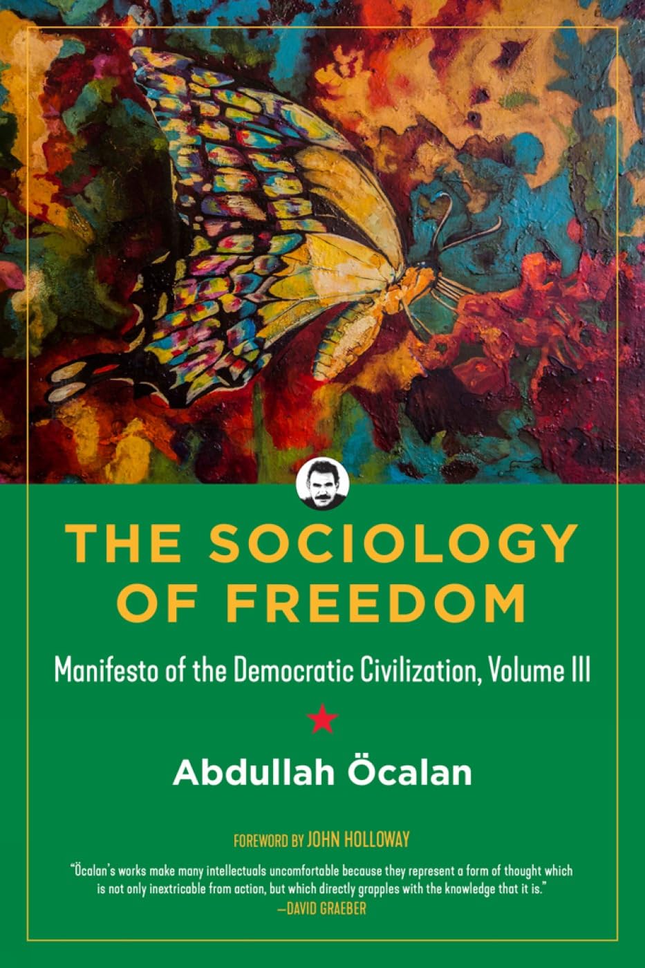 Sociology of Freedom: Manifesto of the Democratic Civilization, Volume III (Kairos),Used