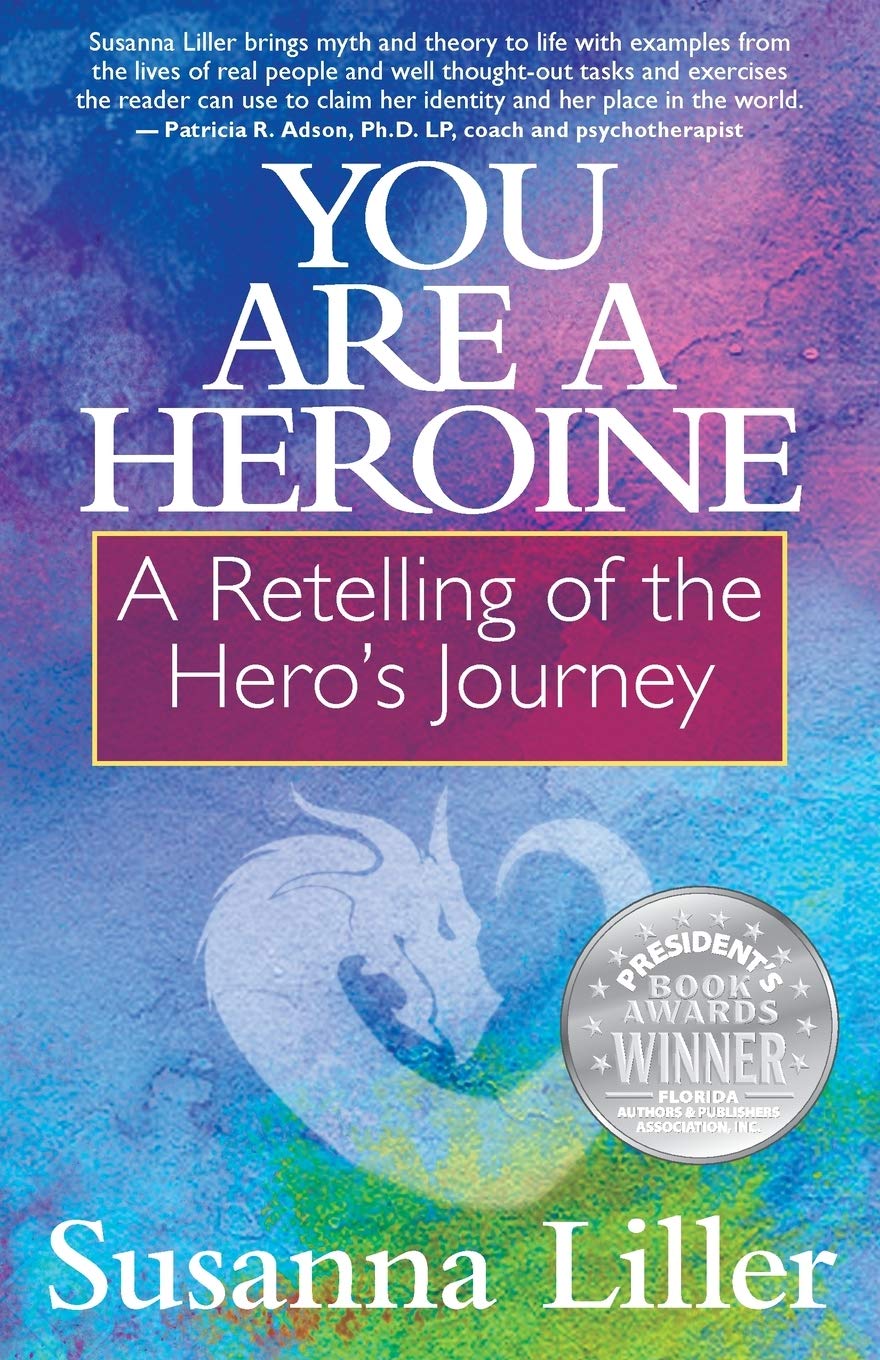 You Are a Heroine: A Retelling of the Heros Journey,Used