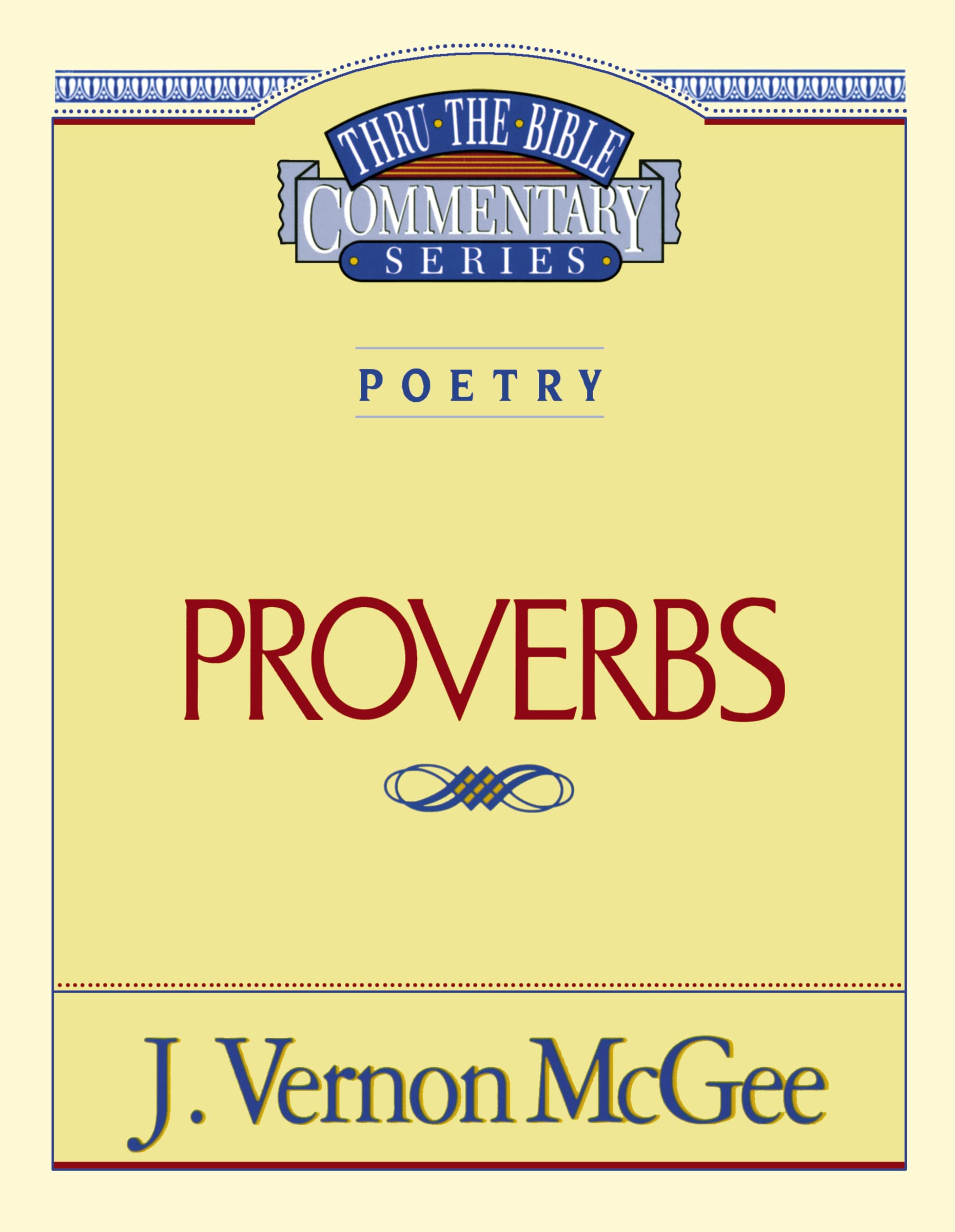 Proverbs (Thru the Bible Commentary) vol.20,New