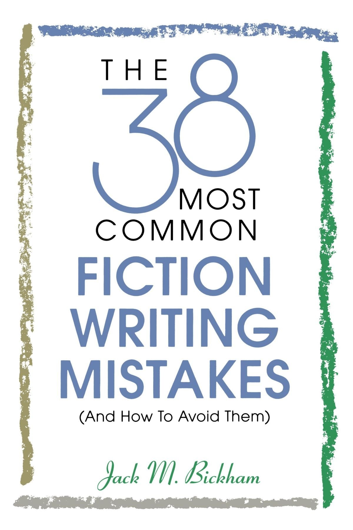 The 38 Most Common Fiction Writing Mistakes,Used