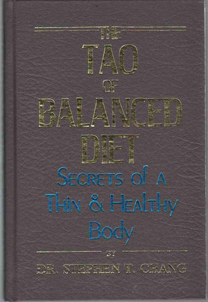 Tao Of Balanced Diet: Secrets Of A Thin And Healthy Body
