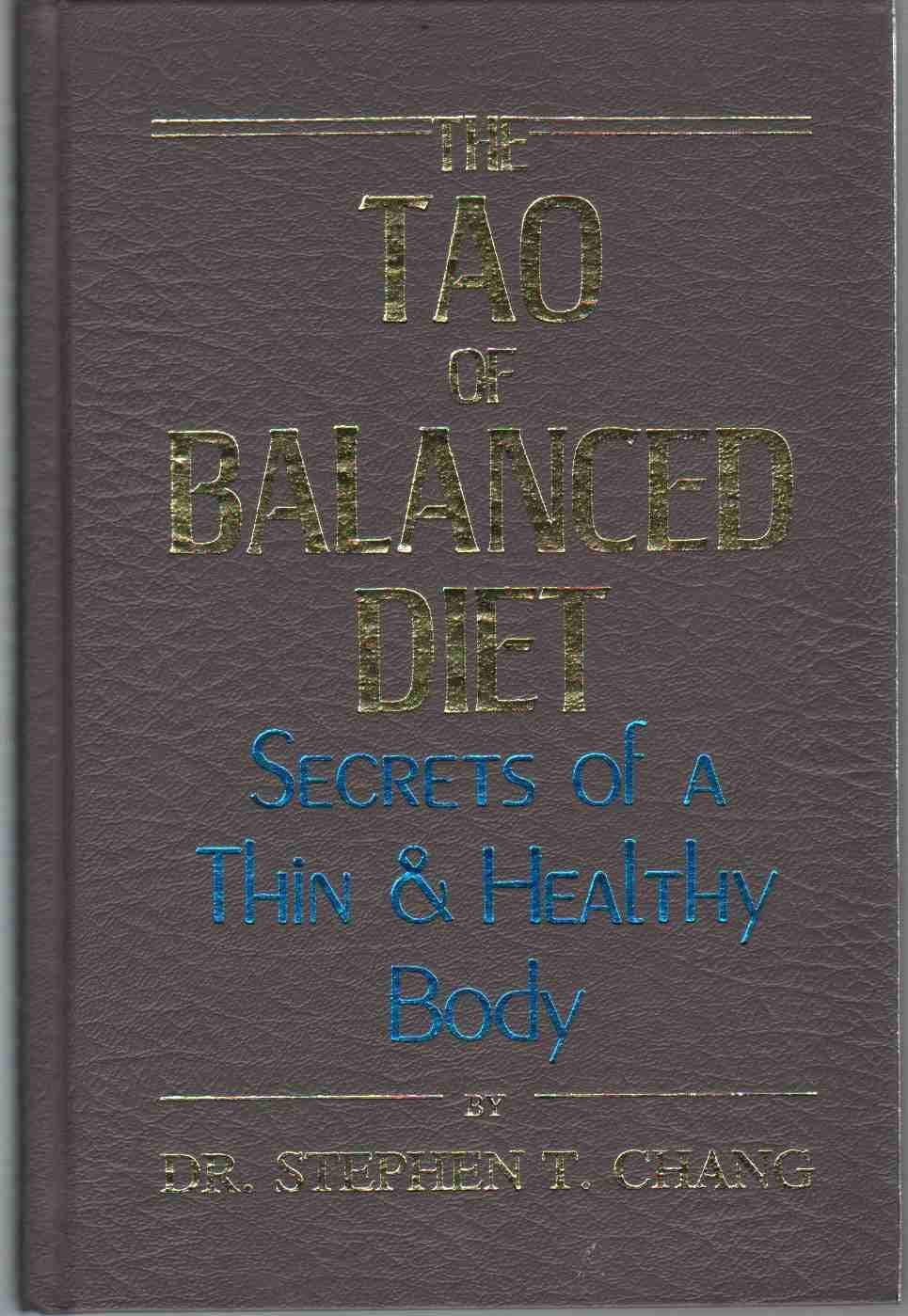 Tao Of Balanced Diet: Secrets Of A Thin And Healthy Body