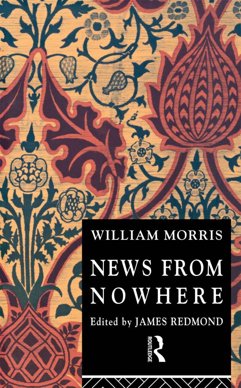 News From Nowhere (Routledge English Texts),Used