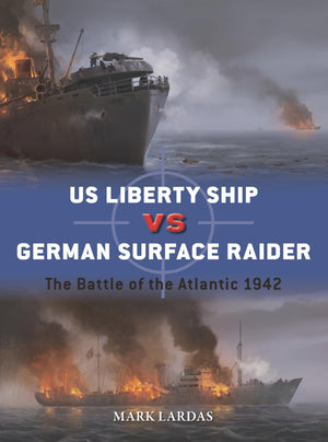 Us Liberty Ship Vs German Surface Raider: The Battle Of The Atlantic 1942 (Duel, 154)