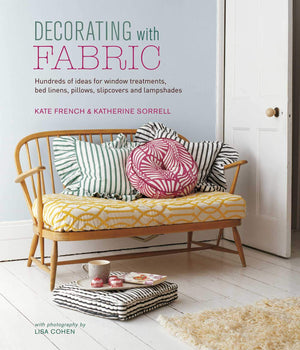 Decorating with Fabric: Hundreds of ideas for window treatments, bed linens, pillows, slipcovers and lampshades,Used