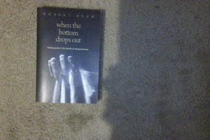 When the Bottom Drops Out: Finding Grace in the Depths of Disappointment,Used