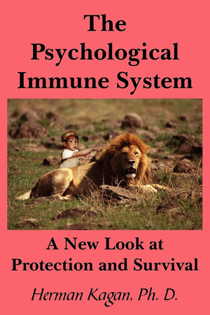 The Psychological Immune System: A New Look at Protection and Survival,Used