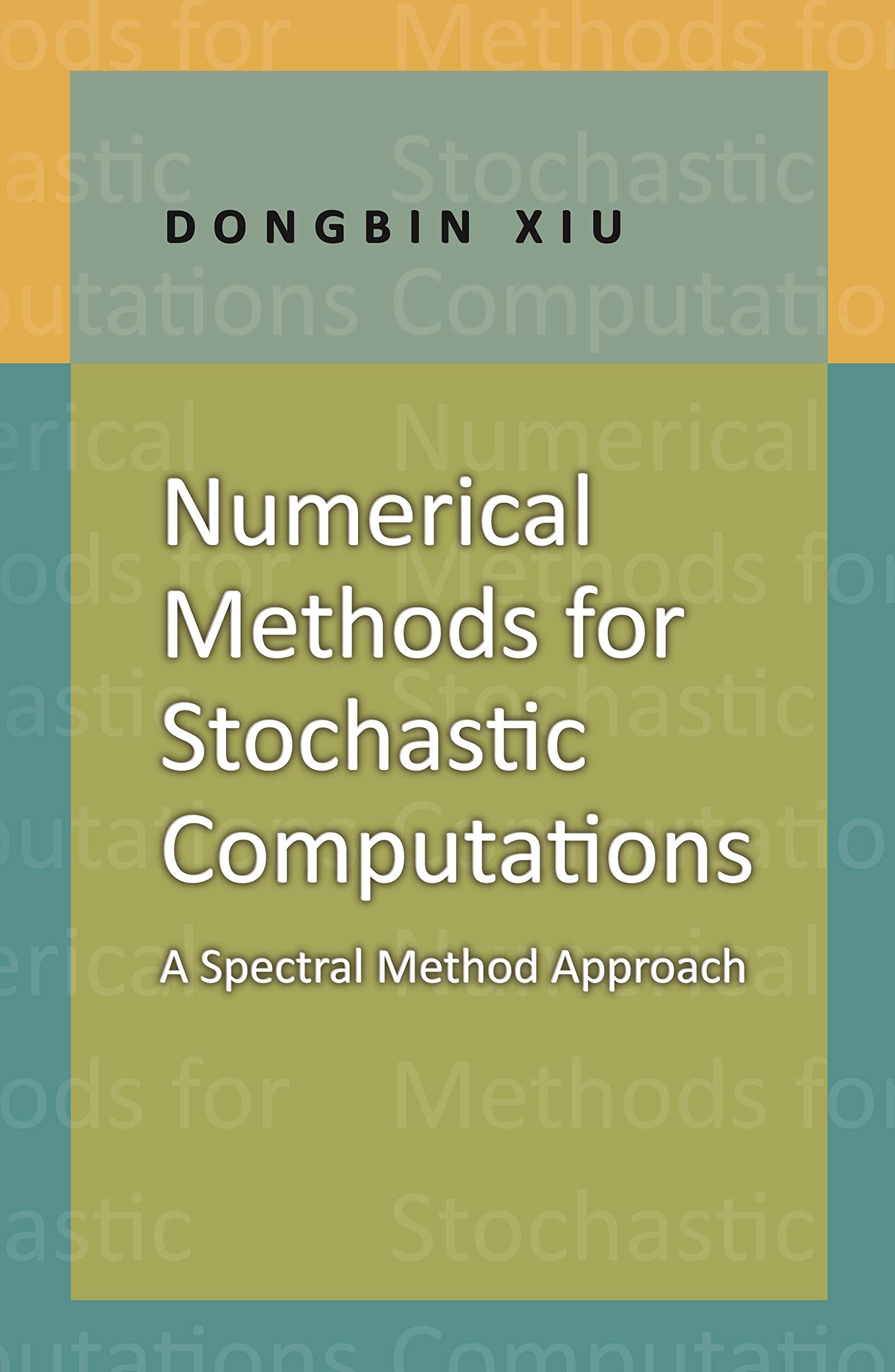 Numerical Methods for Stochastic Computations: A Spectral Method Approach,Used