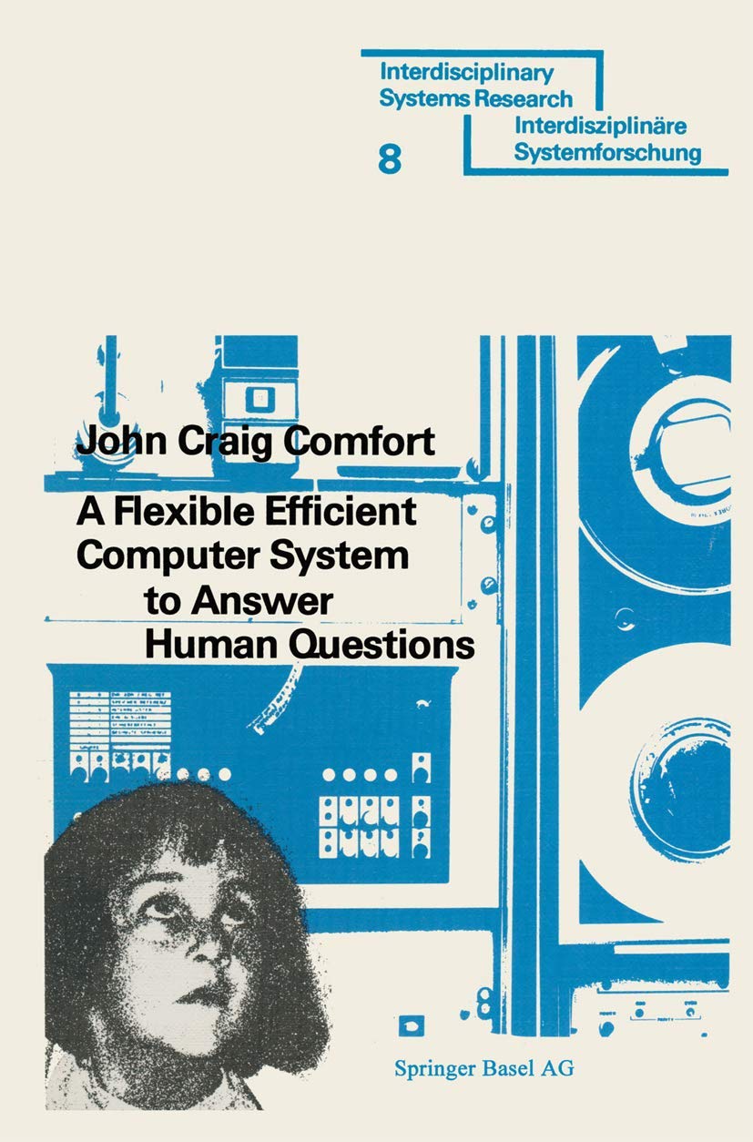 A Flexible Efficient Computer System to Answer Human Questions: The DL*Programming Language for Artificial Intelligence Applica,Used
