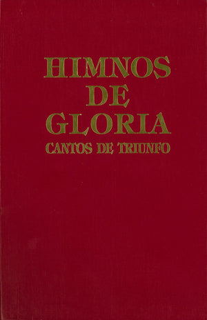 Himnos De Gloria Cantos De Triunfo (Spanish Edition)