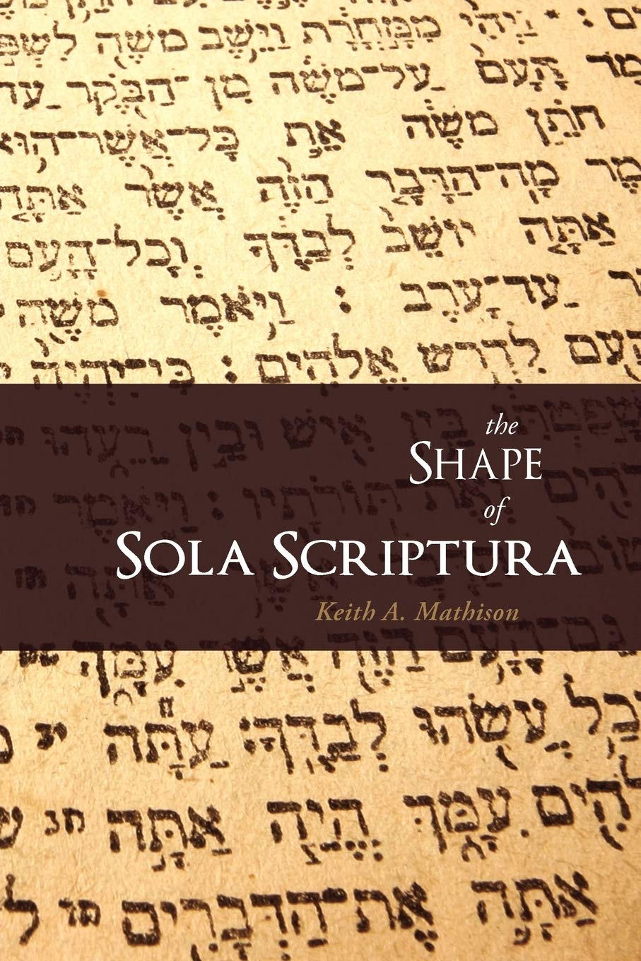 The Shape of Sola Scriptura,Used