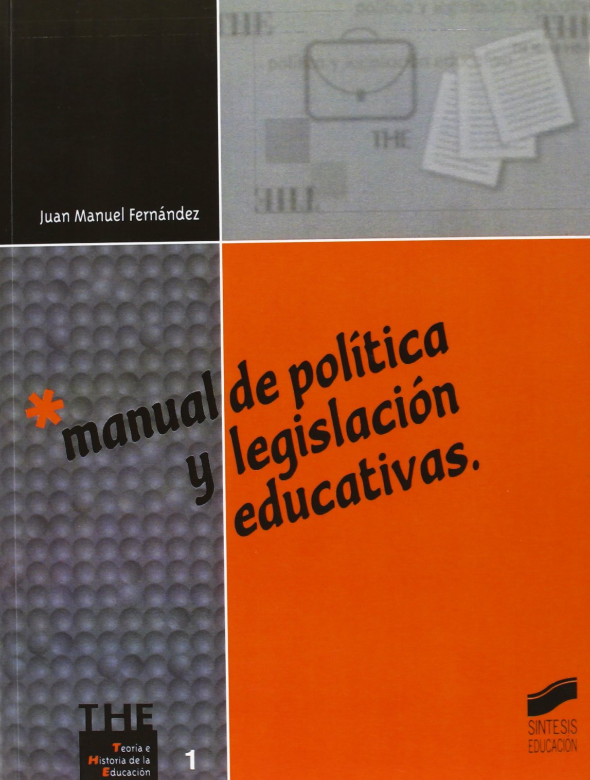 Manual De Poltica Y Legislacin Educativas,Used