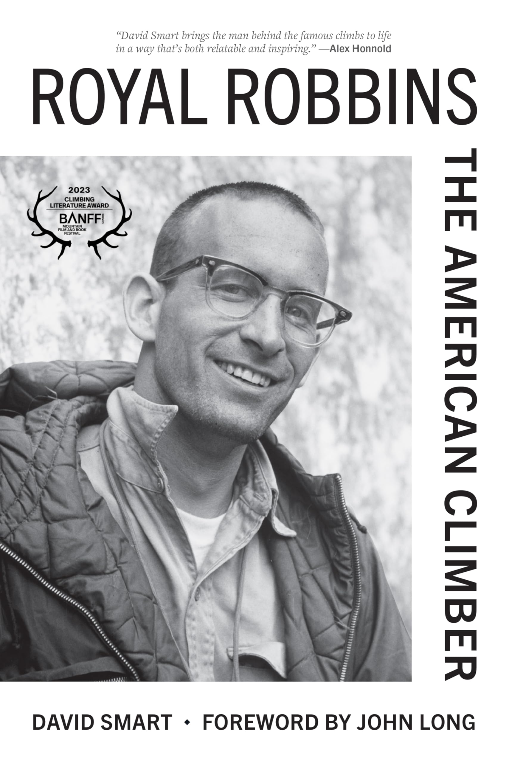 Royal Robbins: The American Climber,New