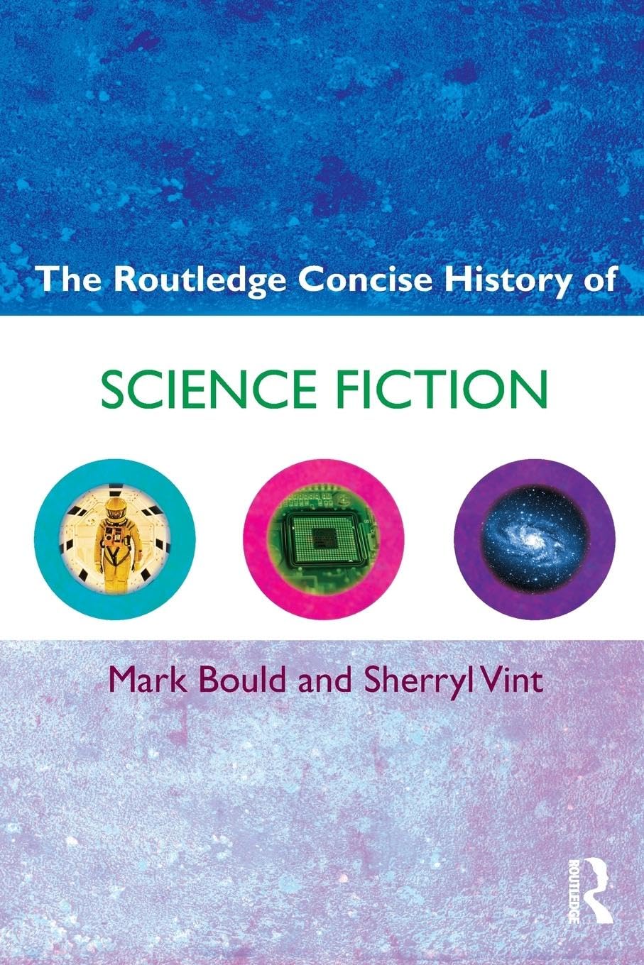 The Routledge Concise History of Science Fiction (Routledge Concise Histories of Literature),Used