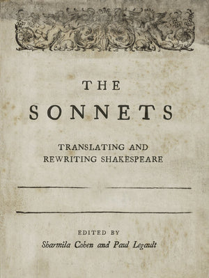 The Sonnets: Translating And Rewriting Shakespeare,Used