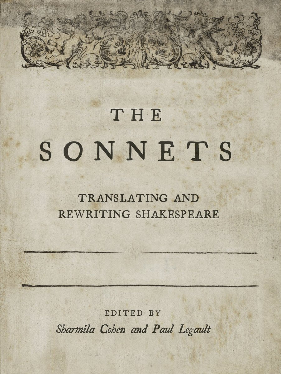 The Sonnets: Translating And Rewriting Shakespeare,Used