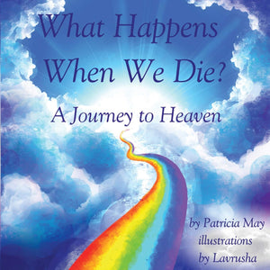 What Happens When We Die?: A Journey to Heaven (Enlighten Kids Series),Used