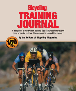 The Bicycling Training Journal: A Daily Dose of Motivation, Training Tips, and Wisdom for Every Kind of Cyclist From Fitness Ri,Used