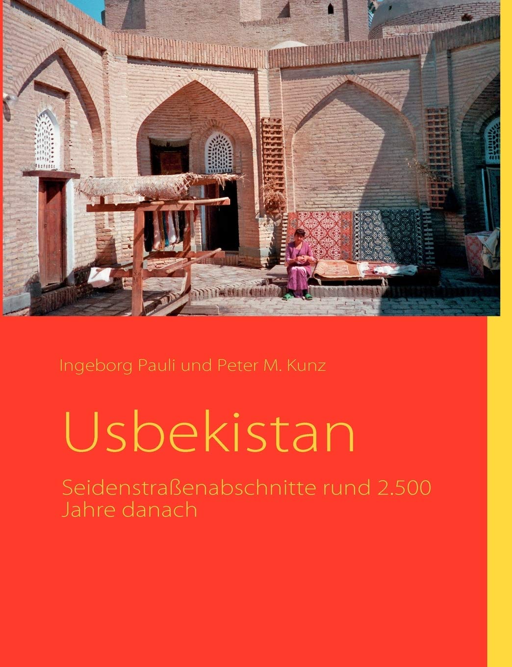 Usbekistan: Seidenstraenabschnitte rund 2.500 Jahre danach (German Edition),Used