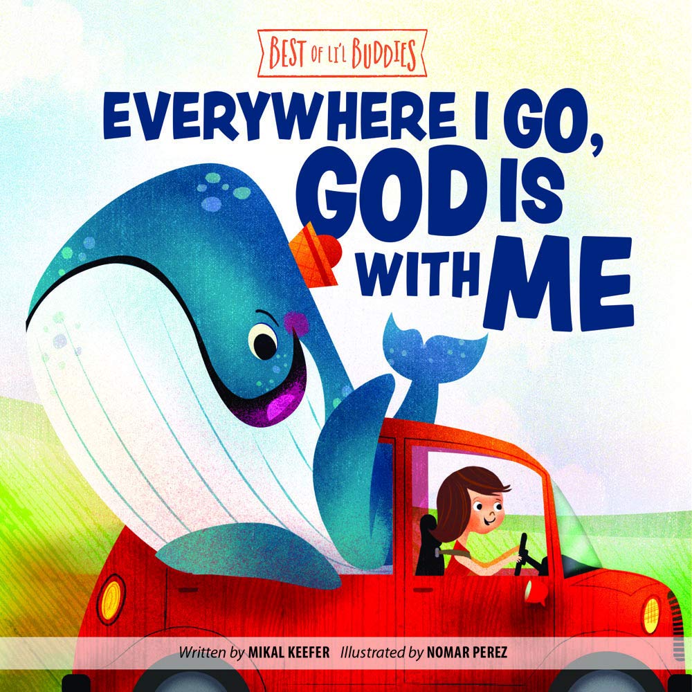 Everywhere I Go, God Is With Me (Best of Lil Buddies),New