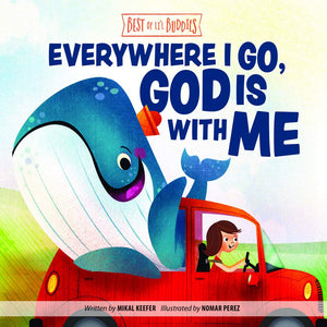 Everywhere I Go, God Is With Me (Best of Lil Buddies),New