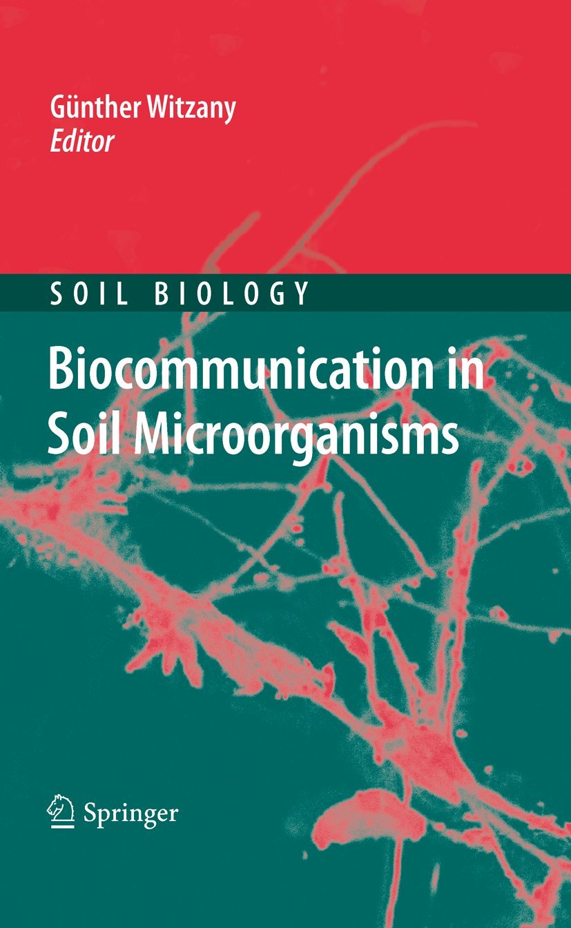 Biocommunication in Soil Microorganisms (Soil Biology, 23),Used