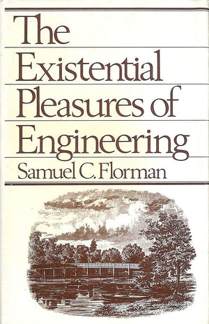 The Existential Pleasures of Engineering,New