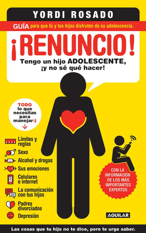 Renuncio! Tengo un hijo adolescente, y no s qu hacer!/ I Give Up!: Gua para que t y tus hijos disfruten de su adolescenc,Used