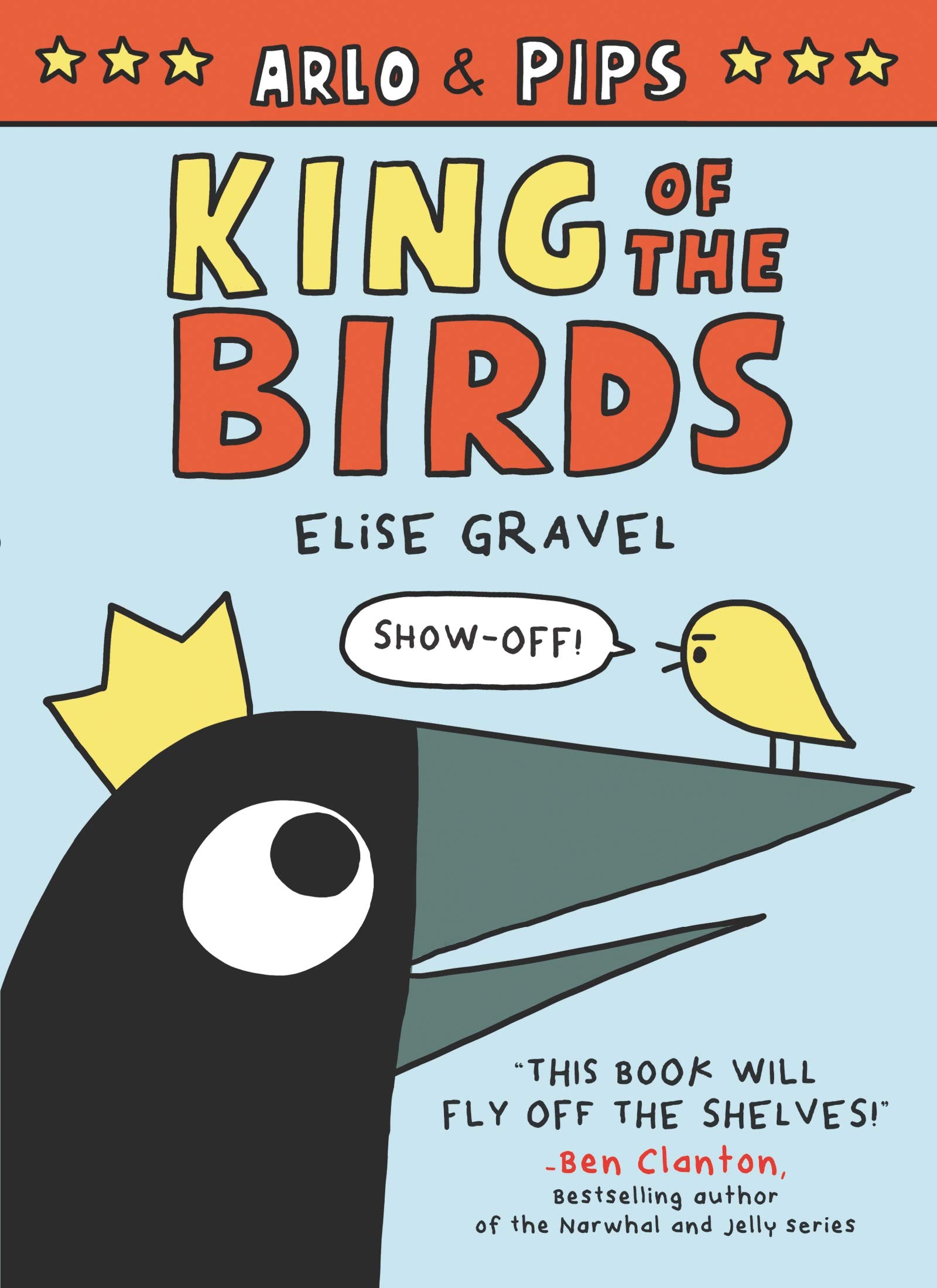 Arlo & Pips: King of the Birds (Arlo & Pips, 1),Used