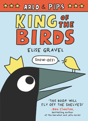 Arlo & Pips: King of the Birds (Arlo & Pips, 1),Used