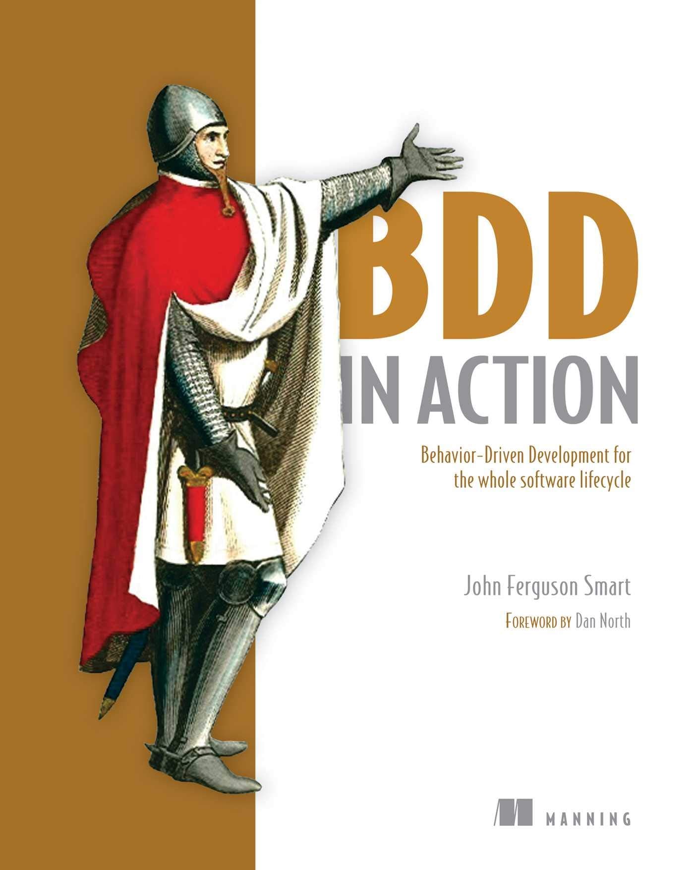 Bdd In Action: Behaviordriven Development For The Whole Software Lifecycle