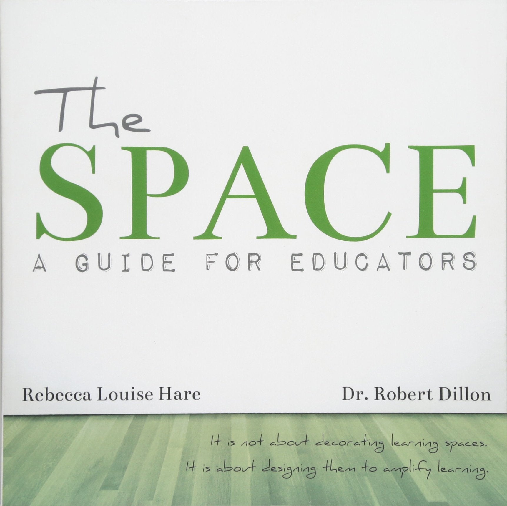 The Space: A Guide For Educators,Used