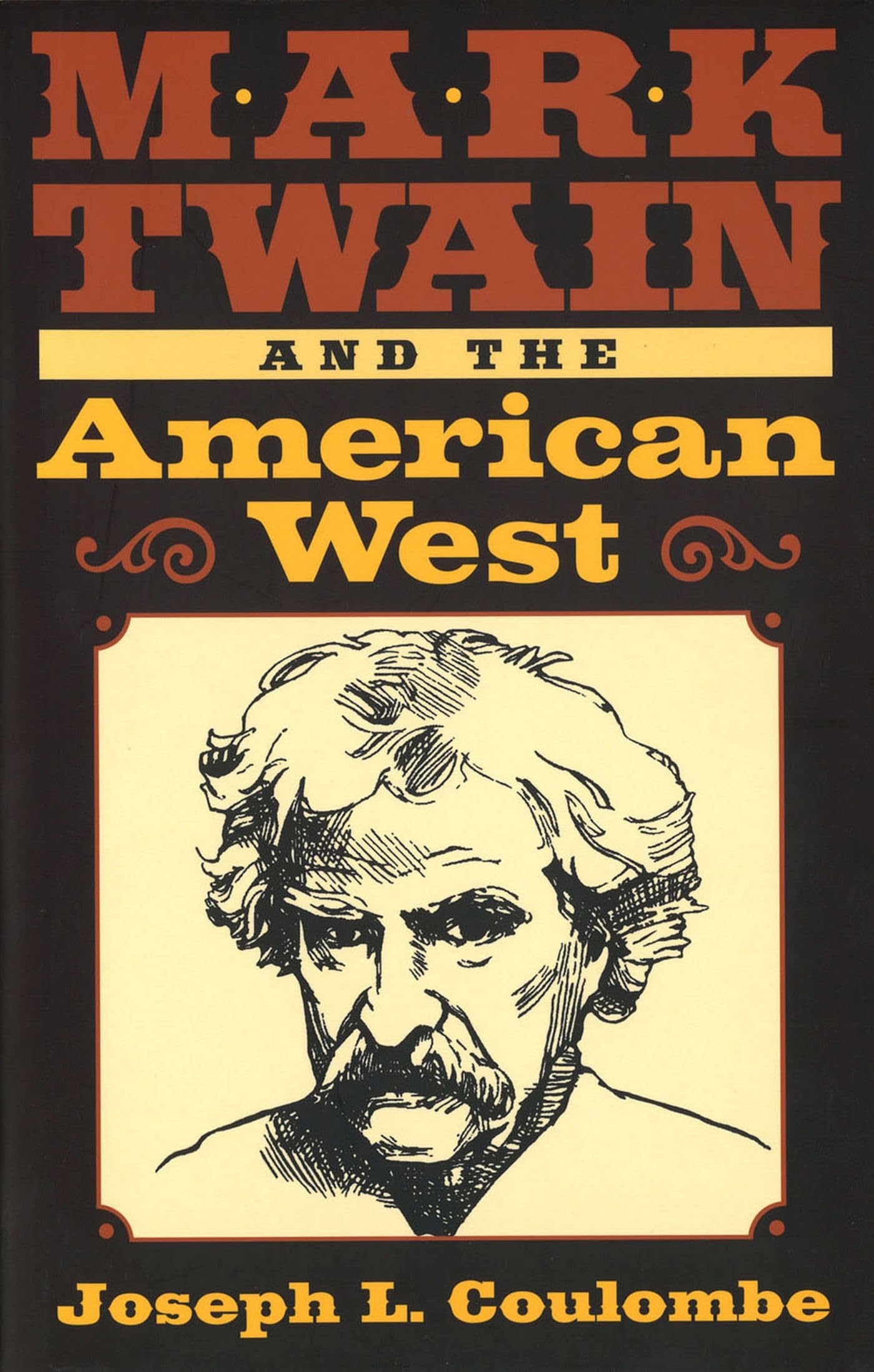 Mark Twain and the American West (Volume 1) (Mark Twain and His Circle),Used
