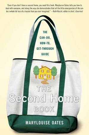 The Second Home Book: The CanDo, Howto, GetThrough Guide,Used