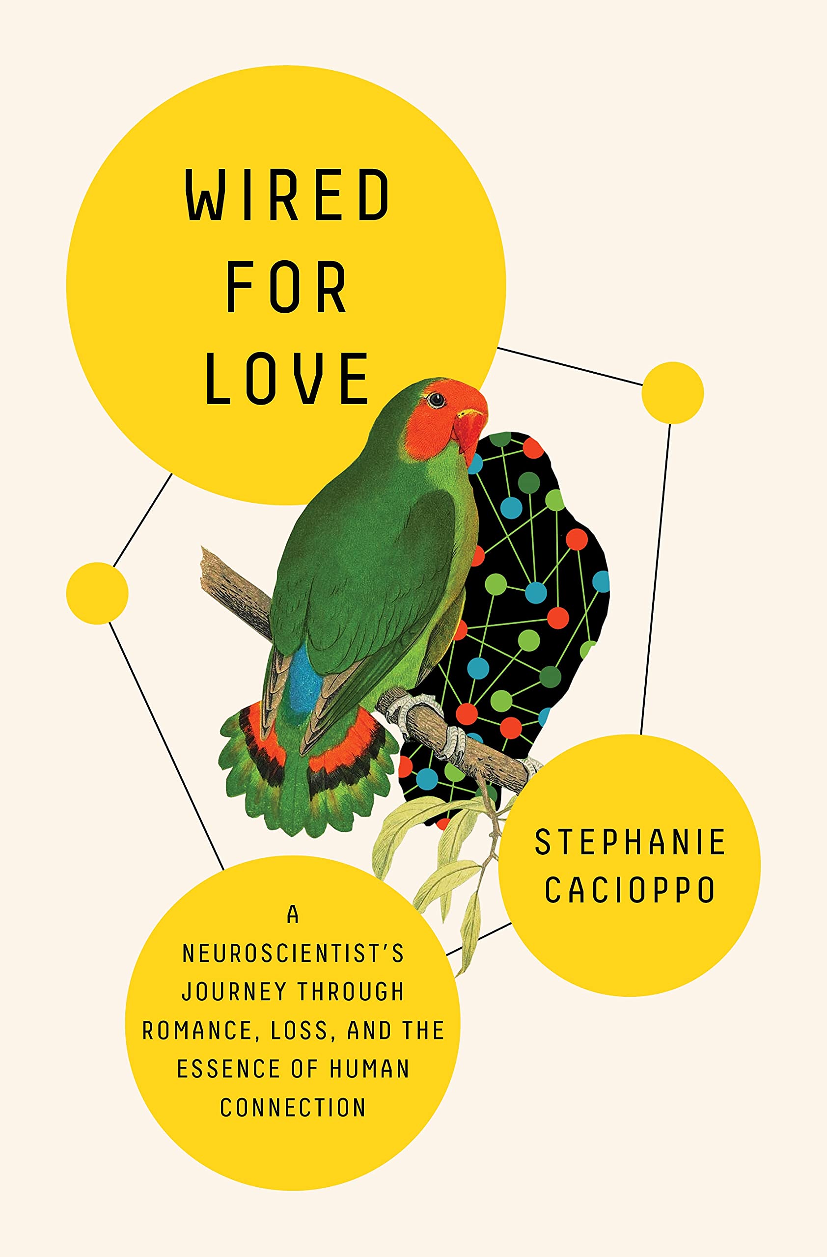 Wired for Love: A Neuroscientists Journey Through Romance, Loss, and the Essence of Human Connection,Used
