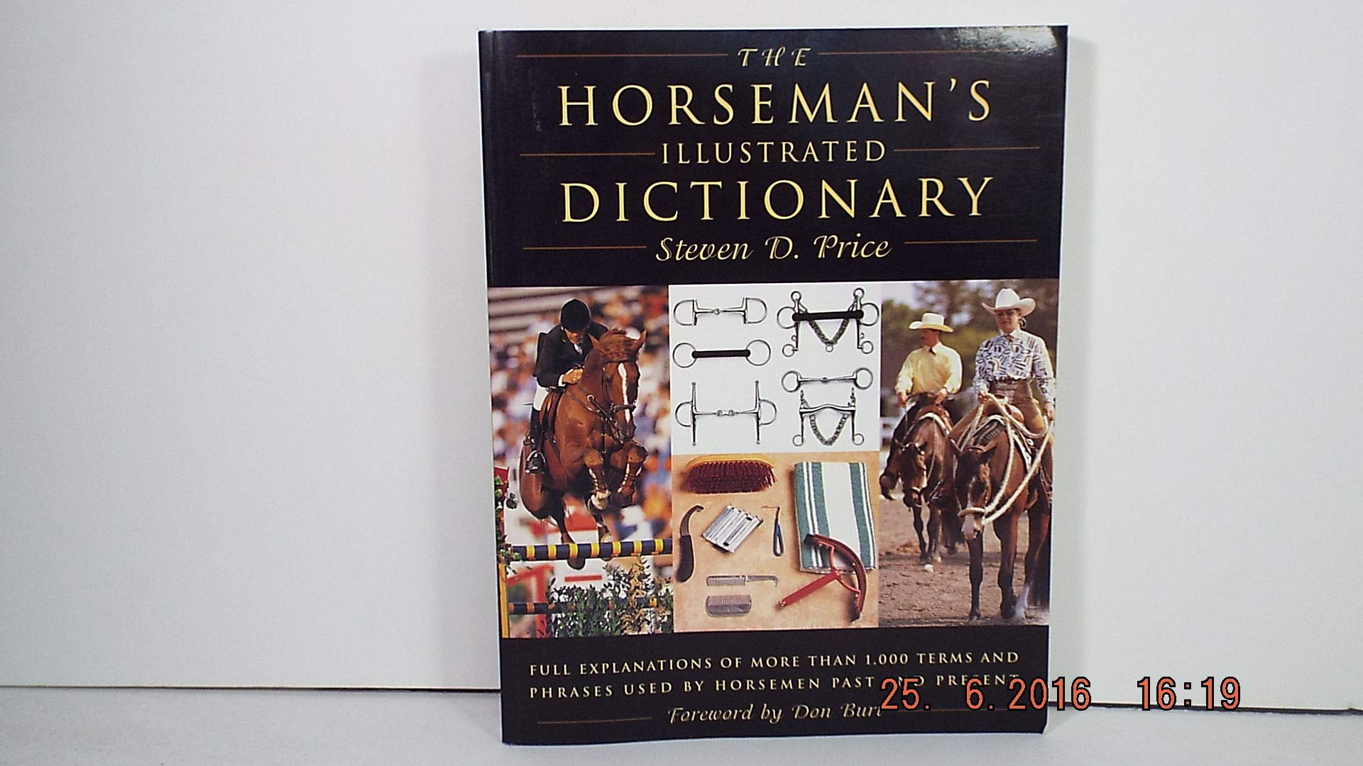 The Horseman's Illustrated Dictionary: Full Explanations of More than 1,000 Terms and Phrases Used by Horsemen Past and Present,Used