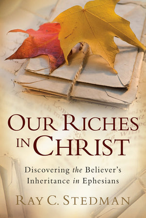 Our Riches in Christ,New