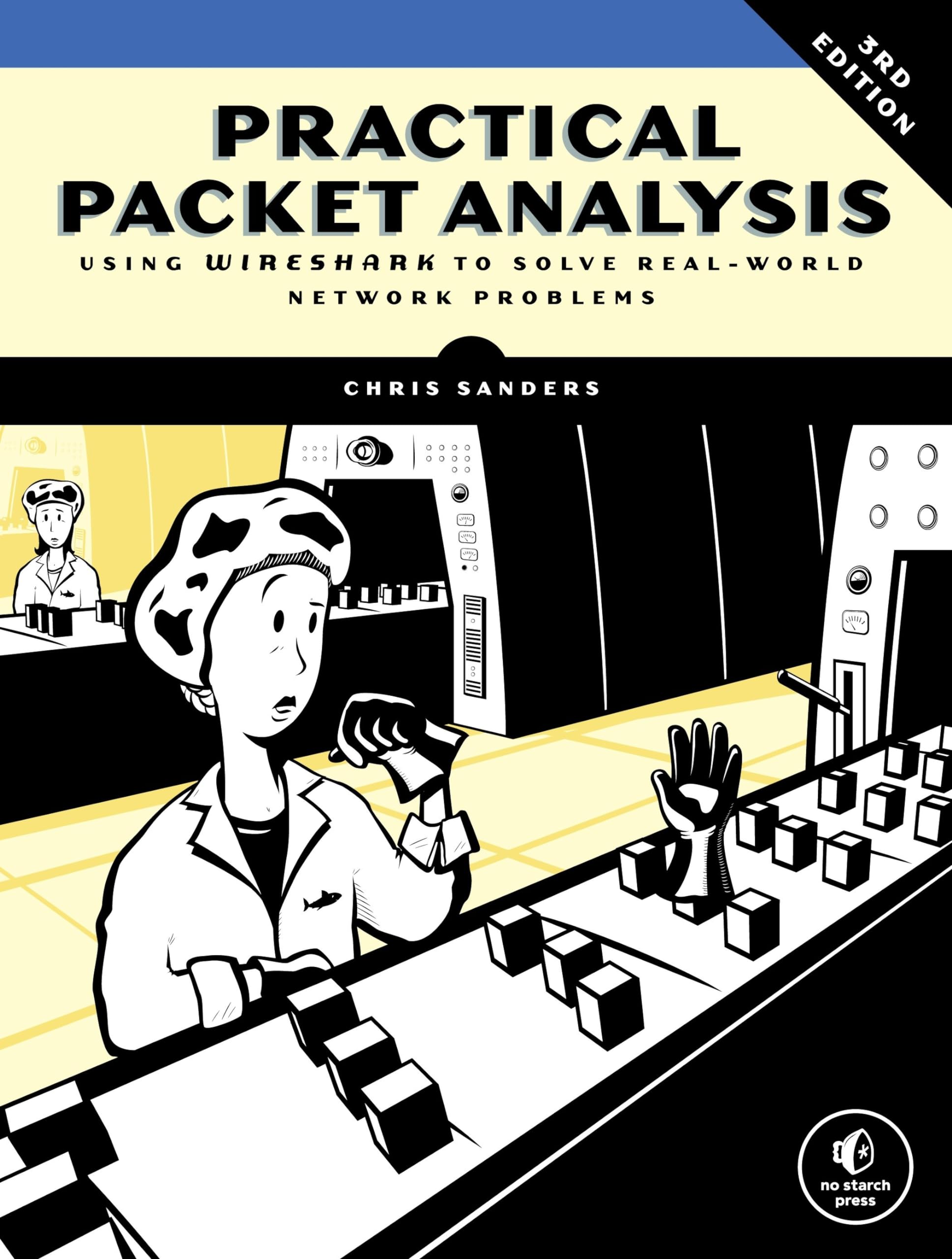 Practical Packet Analysis, 3rd Edition: Using Wireshark to Solve RealWorld Network Problems,Used