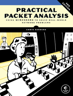 Practical Packet Analysis, 3rd Edition: Using Wireshark to Solve RealWorld Network Problems,Used