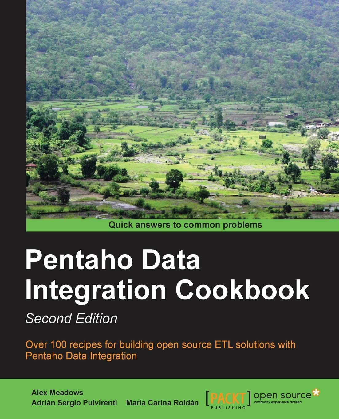 Pentaho Data Integration Cookbook: Over 100 Recipes for Building Open Source Etl Solutions With Pentaho Data Integration,Used