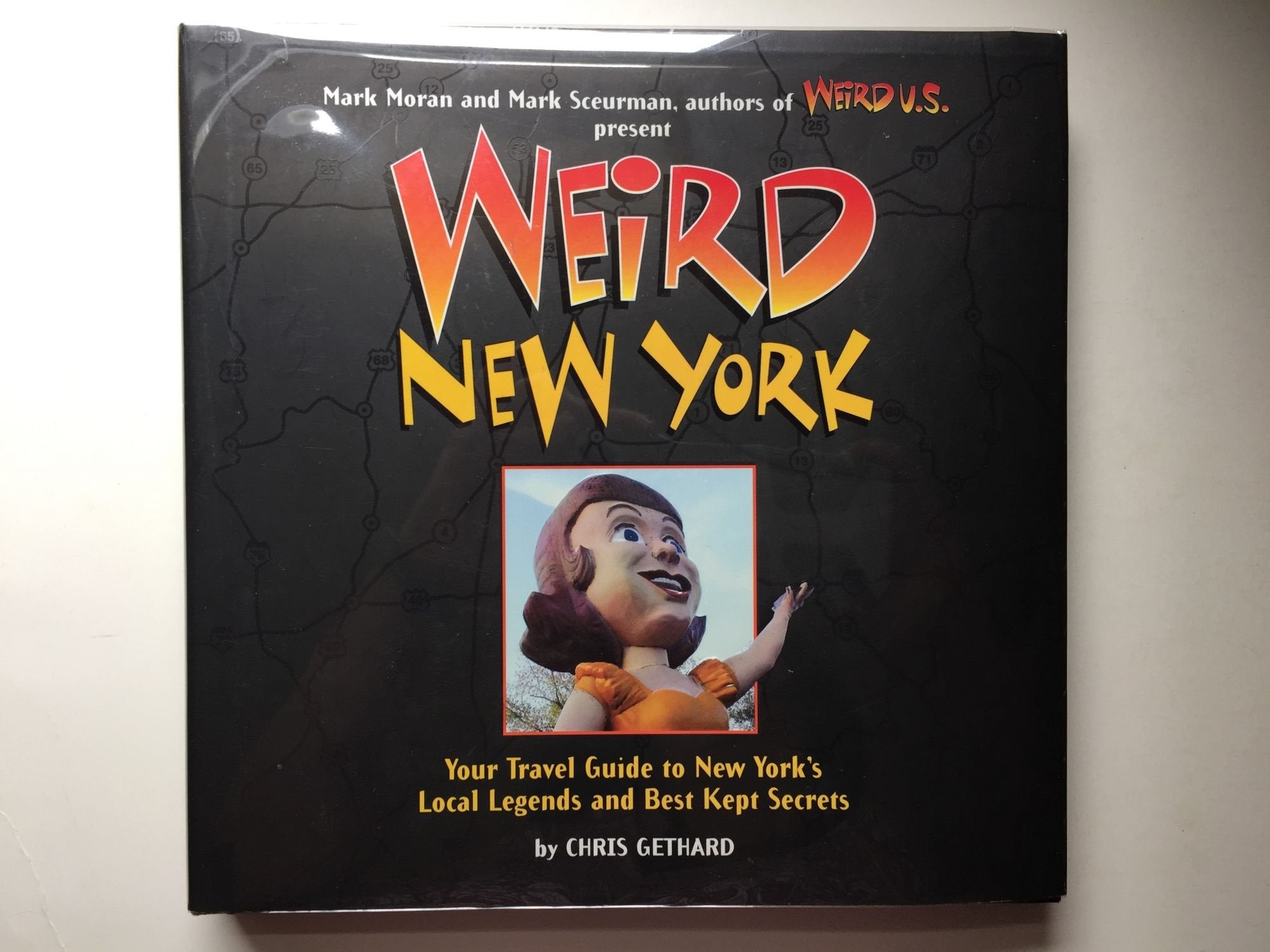 Weird New York: Your Travel Guide to New York's Local Legends and Best Kept Secrets,Used