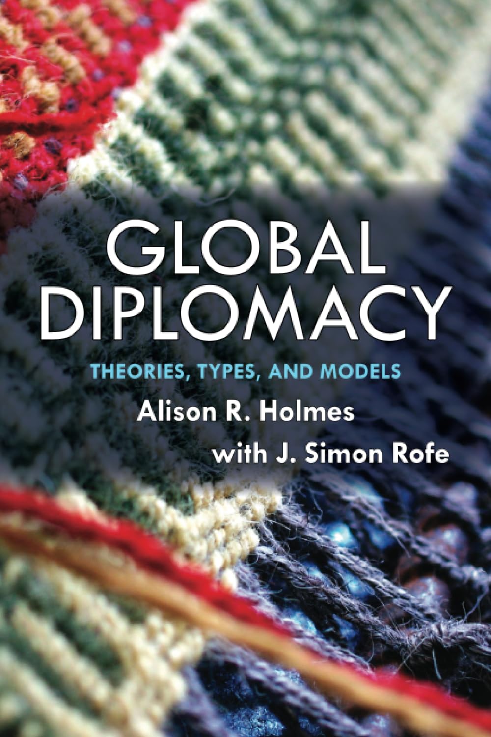 Global Diplomacy: Theories, Types, And Models