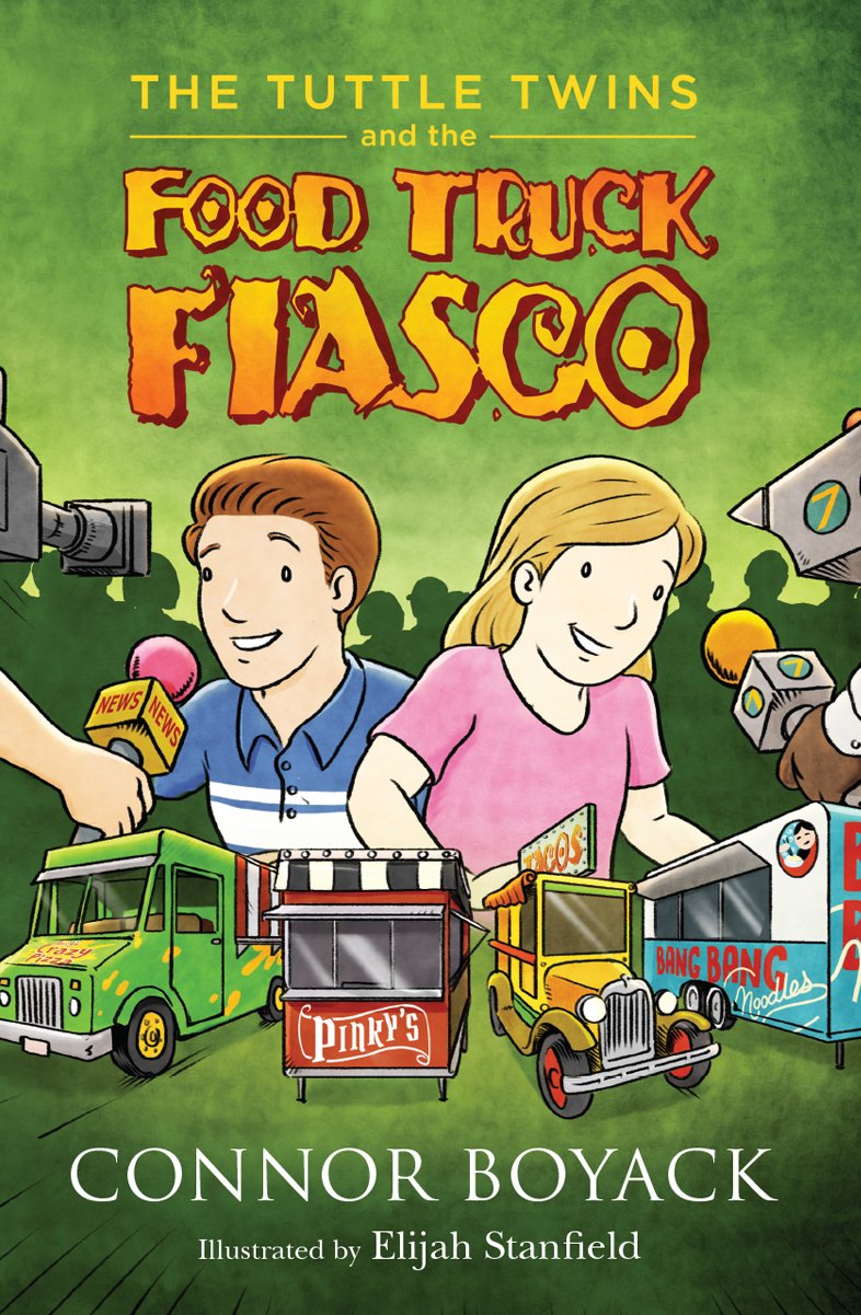 The Tuttle Twins And The Food Truck Fiasco