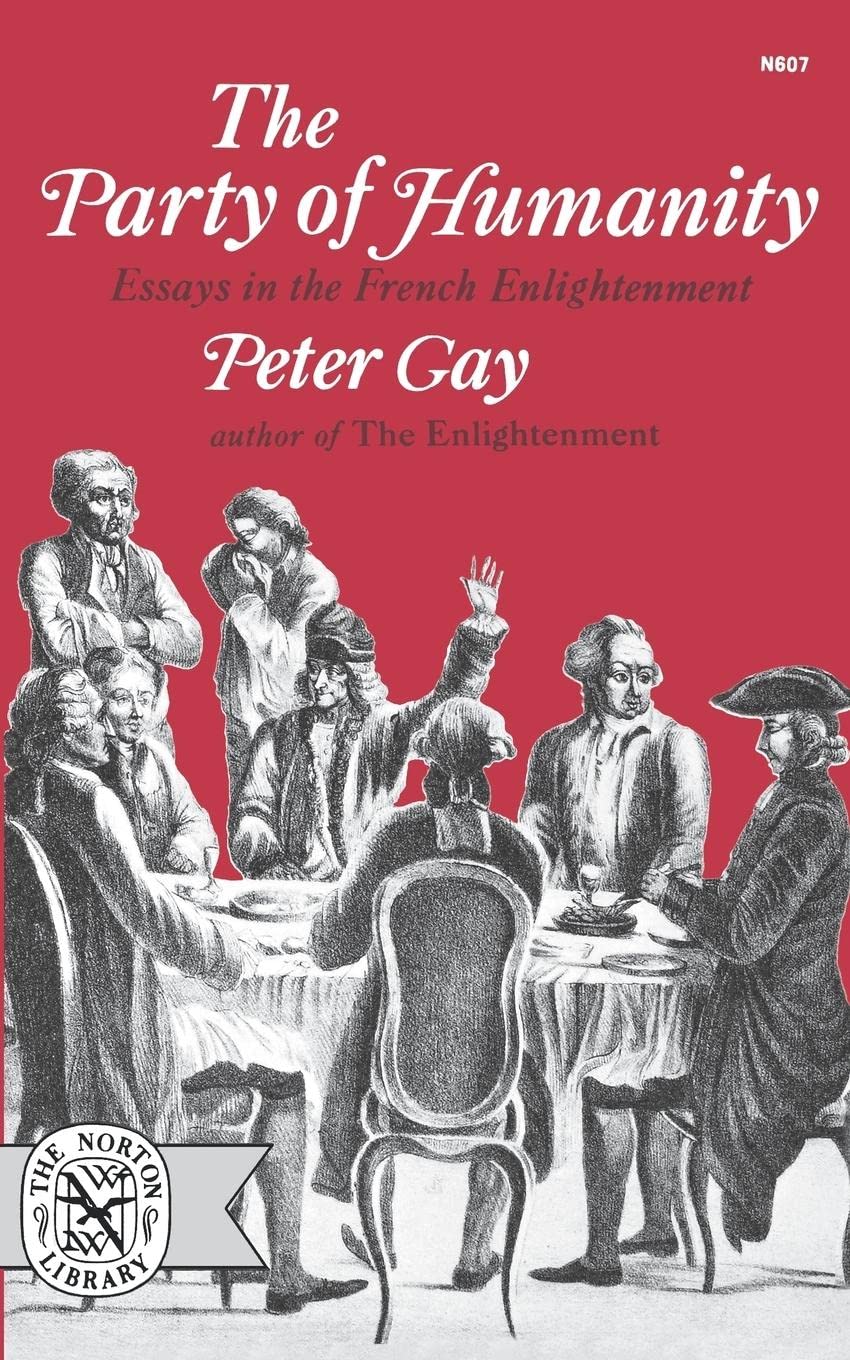 The Party Of Humanity: Essays In The French Enlightenment