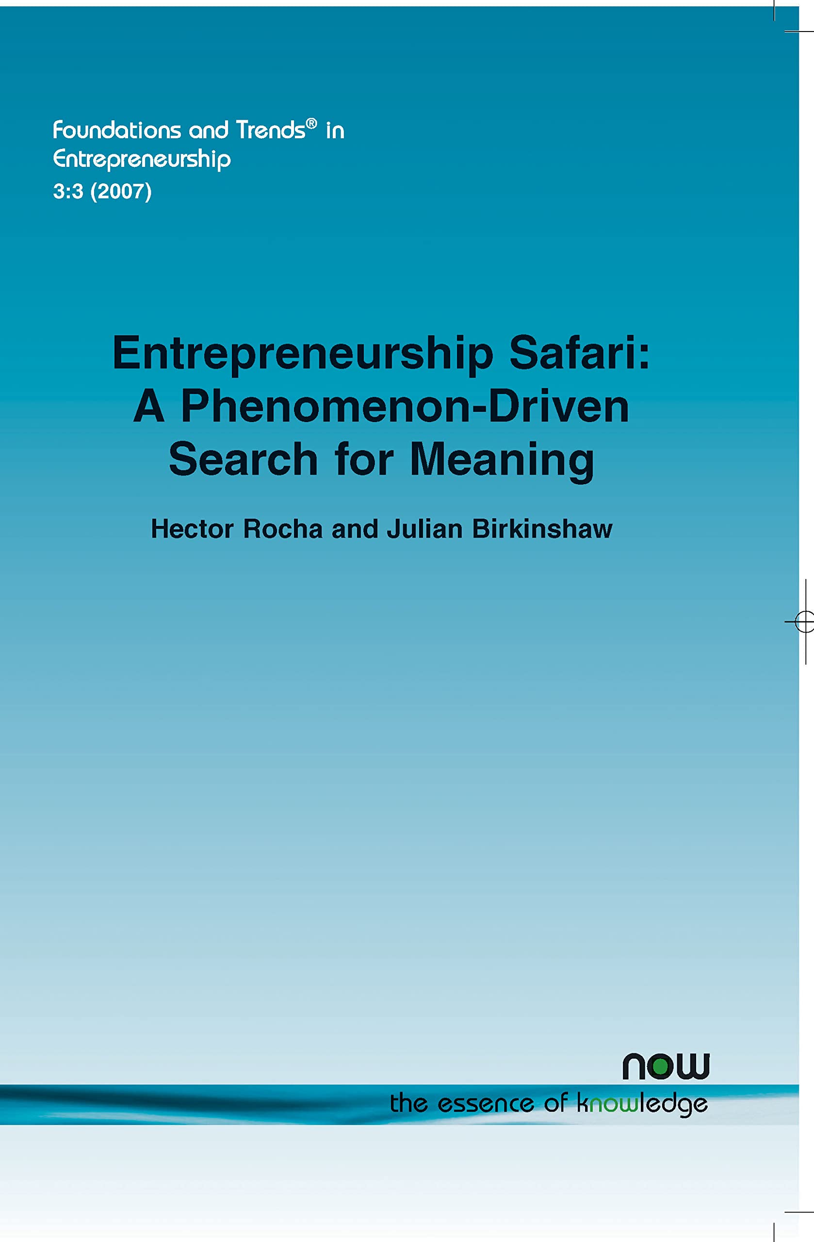 Entrepreneurship Safari: A Phenomenondriven Search for Meaning,Used